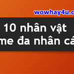 10 nhân vật anime đa nhân cách hay nhất