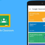 Cách sử dụng Google Classroom Mobile App nhanh nhất