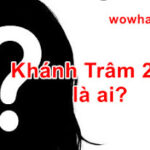 Khánh Trâm 2004 là ai? Bí mật Khánh Trâm 2004 chưa ai biết