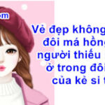 Vẻ đẹp không nằm ở đôi má hồng… ở đôi mắt của kẻ si tình là gì?