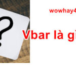 Vbar là gì? Câu trả lời đúng nhất