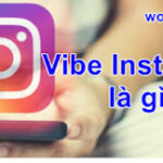 Vibe Instagram là gì? Đúng nhất nhé!