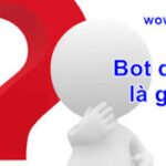 Bot dăm là gì? Bot dam là gì? Đúng nhất
