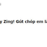 Ờ Mây Zing! Gút chóp em là gì? Tại sao nói Ờ Mây Zing! Gút chóp em?