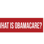 Obamacare là gì? Mọi điều về Obamacare nhất định phải biết