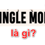 Single Mom là gì? Những điều bạn có thể chưa biết về single mom