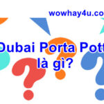 Dubai Porta Potty là gì? Đọc ngay nếu không sợ