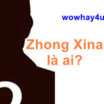 Zhong Xina là ai? Bật mí bí mật Zhong Xina