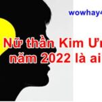 Nữ thần Kim Ưng năm 2022 là ai? Bí mật chưa ai biết