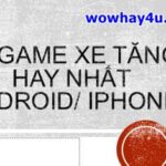 15 game xe tăng hay nhất cho Android/ iPhone