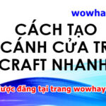 Cách tạo một cánh cửa trong Minecraft nhanh nhất