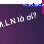 M.L.N là ai? Bật mí bí mật M L N chưa ai biết
