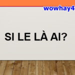 Si le là ai? Bật mí bí mật Si le chưa ai biết
