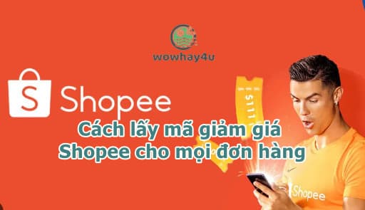 Cách lấy mã giảm giá Shopee cho mọi đơn hàng