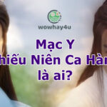 Mạc Y Thiếu Niên Ca Hành là ai? Sức mạnh đáng gờm của Mạc Y