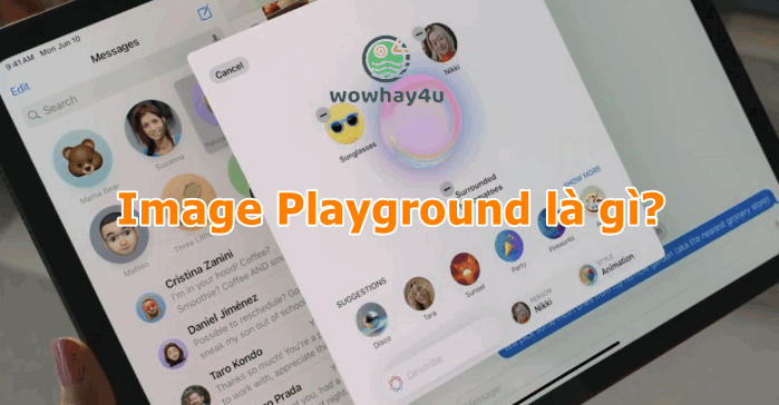 Image Playground là gì? Cách sử dụng tính năng AI trong iOS 18 Image Playground là gì? Cách sử dụng tính năng AI trong iOS 18
