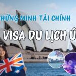 Chứng Minh Tài Chính Xin Visa Du lịch Úc Cần Chuẩn Bị Những Gì?