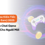 Top 5 Game kiếm tiền (Play-to-Earn) 2025: Hướng dẫn chơi game kiếm tiền cho newbie